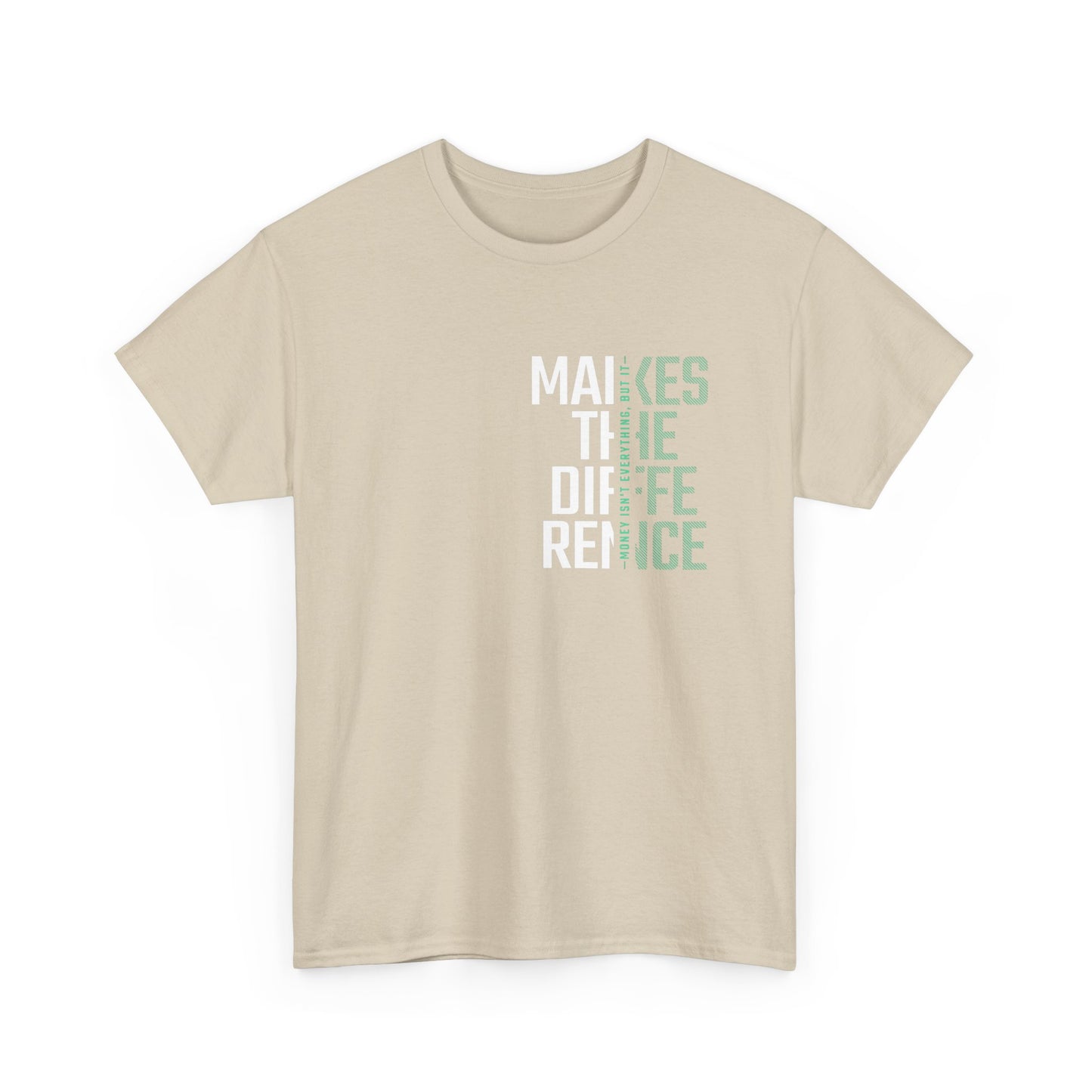 Make a Difference Unisex Heavy Cotton Tee, Motivational Shirt, Casual Wear, Gift for Friends, Inspirational Fashion
