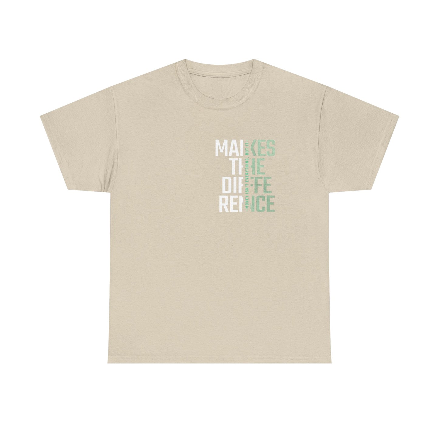Make a Difference Unisex Heavy Cotton Tee, Motivational Shirt, Casual Wear, Gift for Friends, Inspirational Fashion