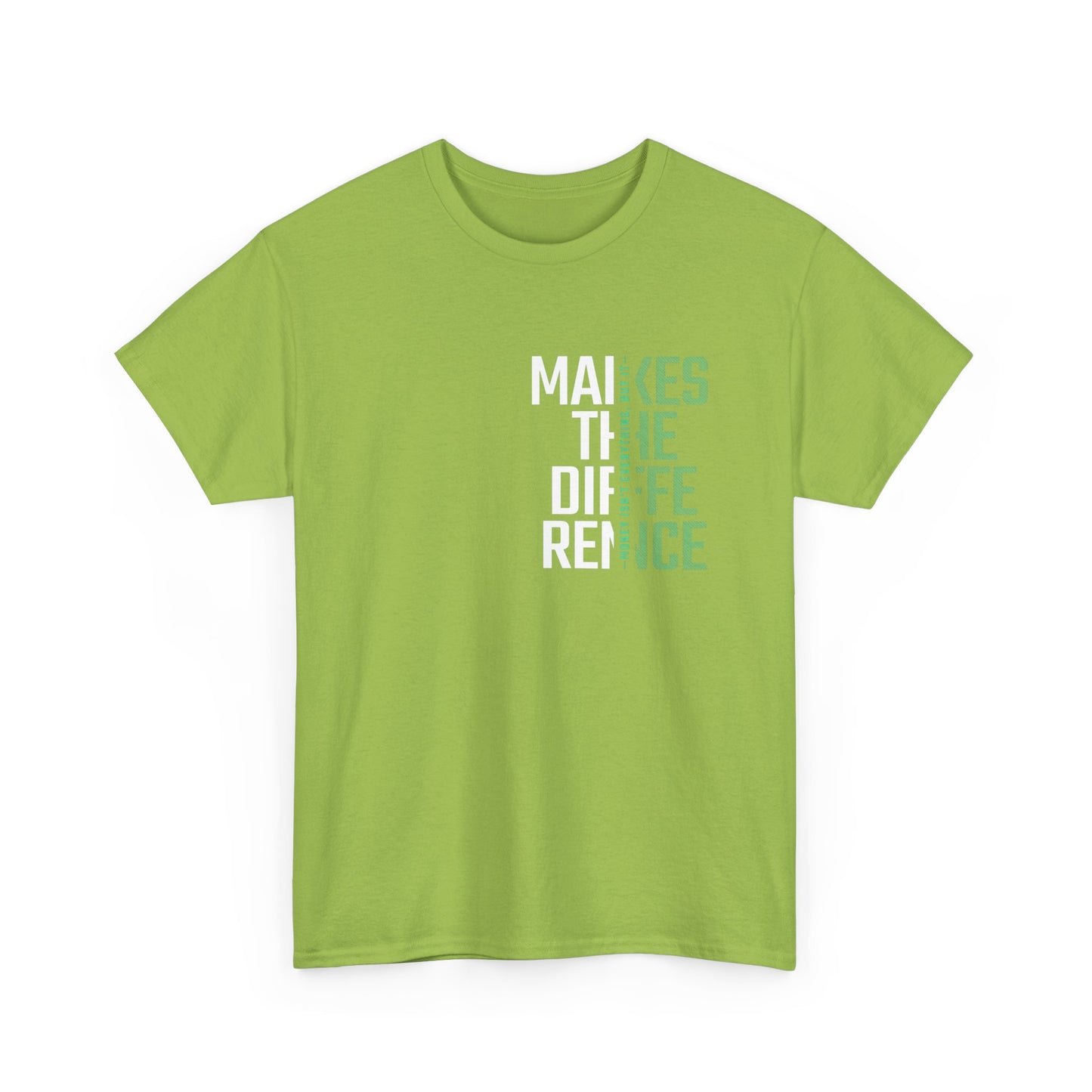 Make a Difference Unisex Heavy Cotton Tee, Motivational Shirt, Casual Wear, Gift for Friends, Inspirational Fashion