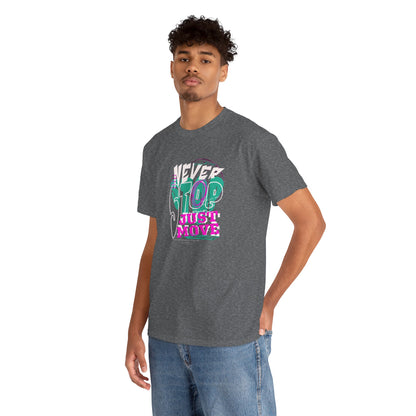 Never Stop, Just Move - Unisex Heavy Cotton Tee, Casual Workout Shirt, Motivational Graphic Tee, Gift for Fitness Lovers, Cool [...]