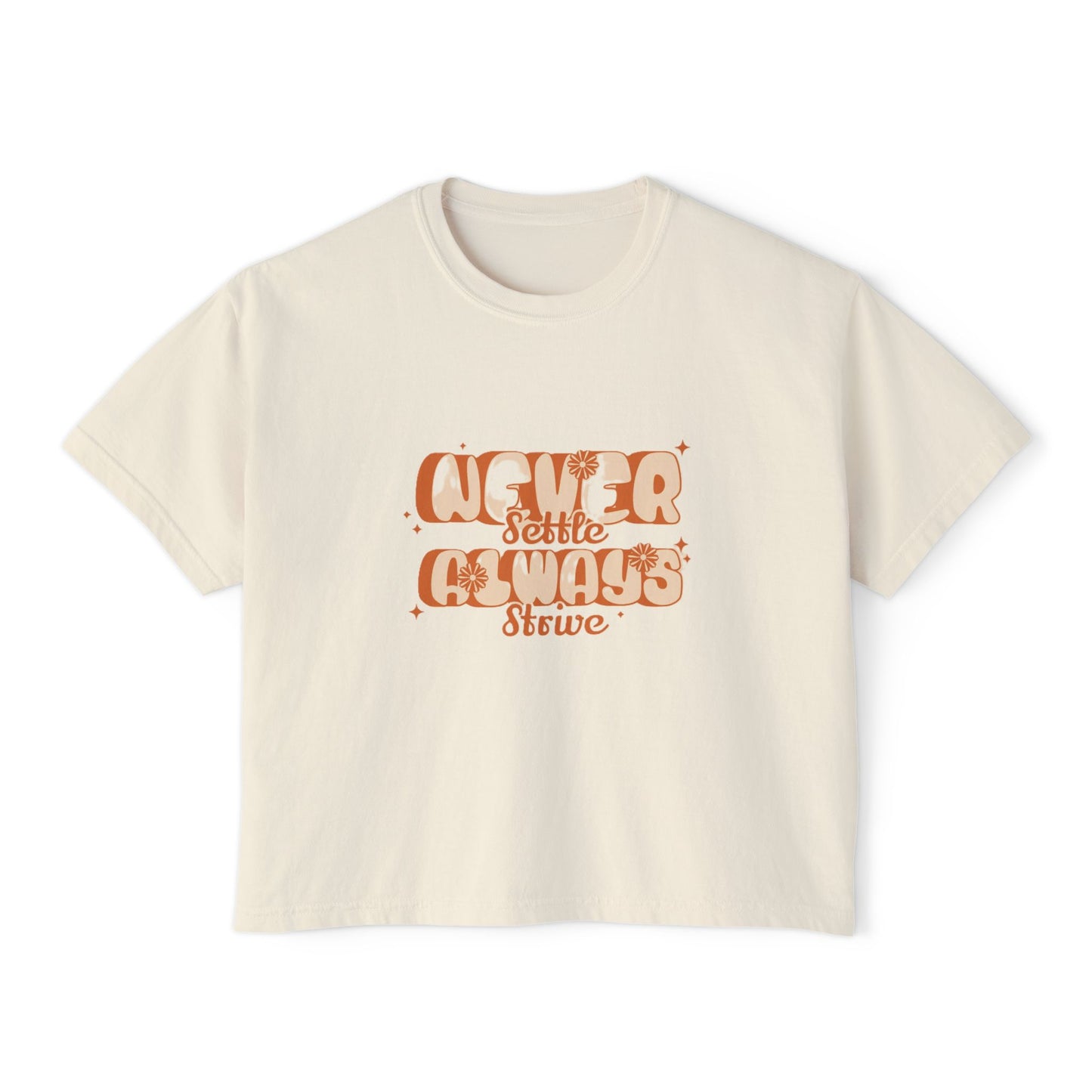 Women's Boxy Tee - Never Settle, Casual Chic Shirt, Gift for Her, Trendy Summer Top, Inspiring Graphic Tee