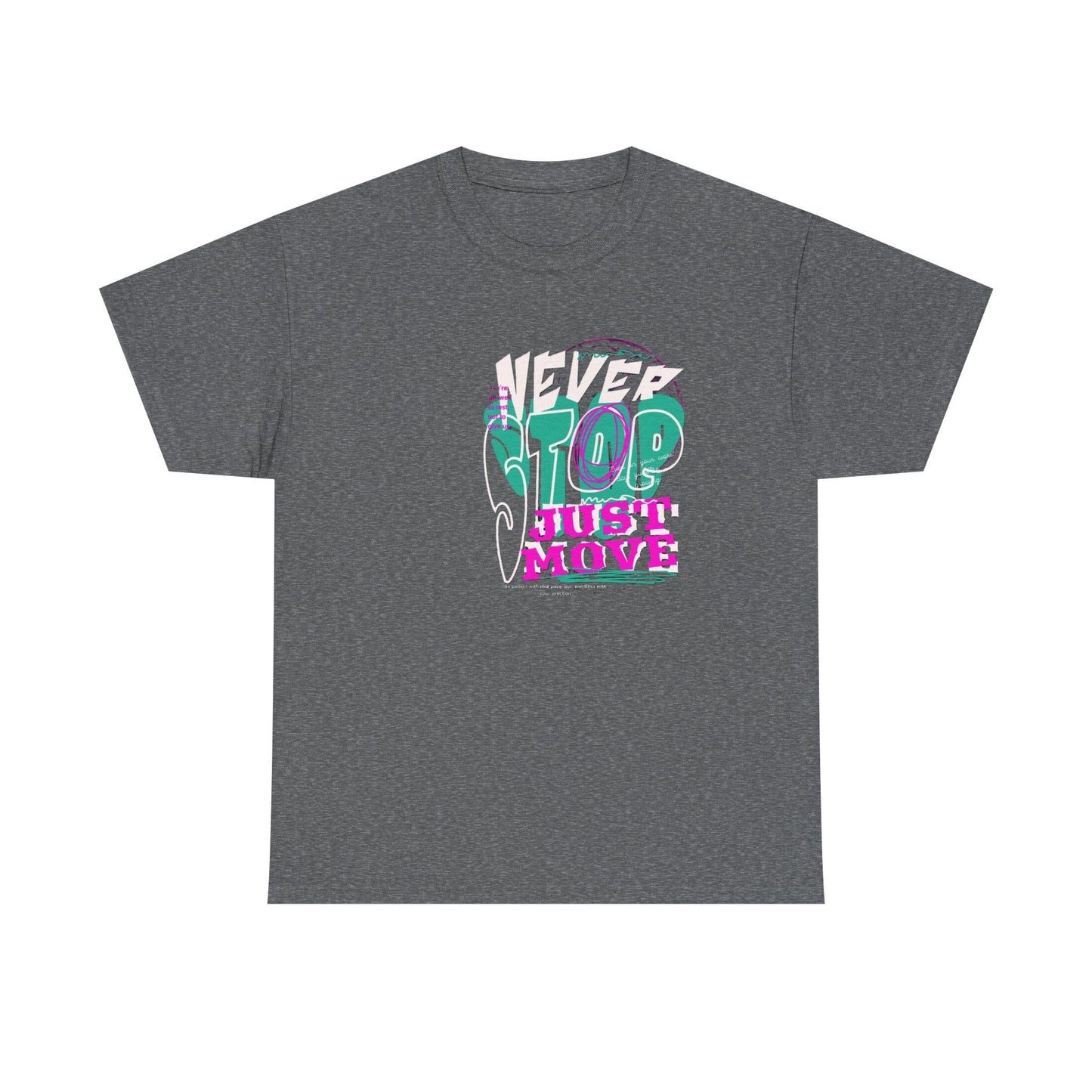 Never Stop, Just Move - Unisex Heavy Cotton Tee, Casual Workout Shirt, Motivational Graphic Tee, Gift for Fitness Lovers, Cool [...]