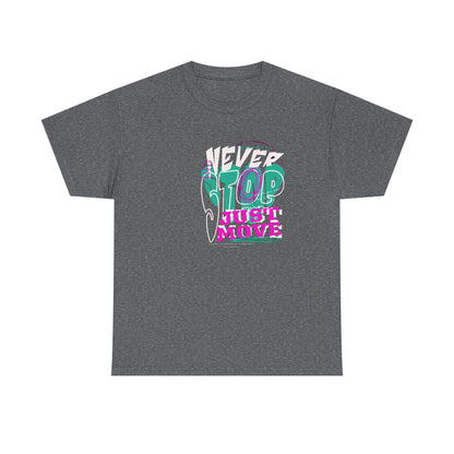 Never Stop, Just Move - Unisex Heavy Cotton Tee, Casual Workout Shirt, Motivational Graphic Tee, Gift for Fitness Lovers, Cool [...]