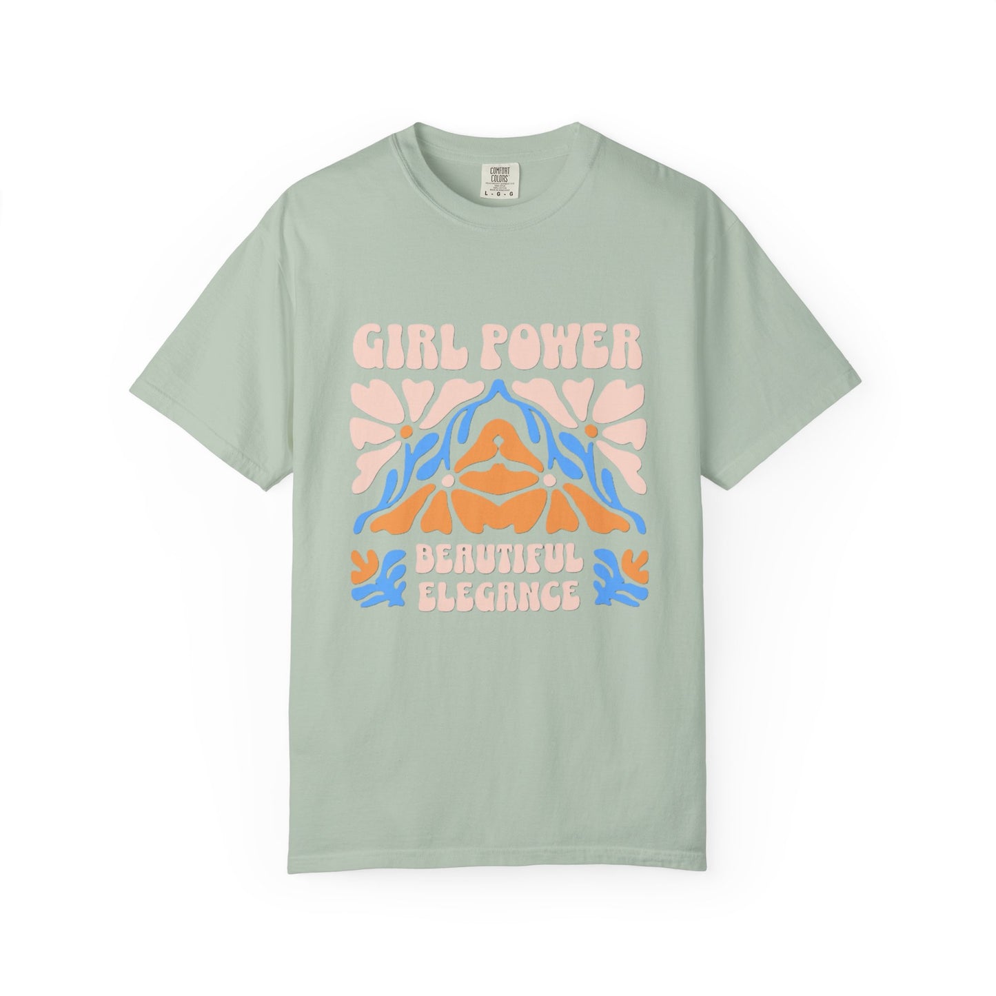 Girl Power Garment-Dyed T-Shirt, Feminist Apparel, Unique Gift for Women, Comfortable Everyday Wear, Trendy Casual Style