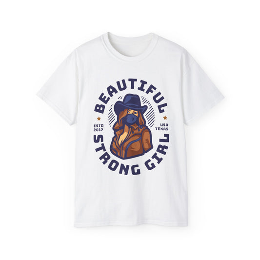 Beautiful Strong Girl Unisex Tee, Empowering T-Shirt, Motivational Gift, Casual Wear, Texas Inspired Apparel
