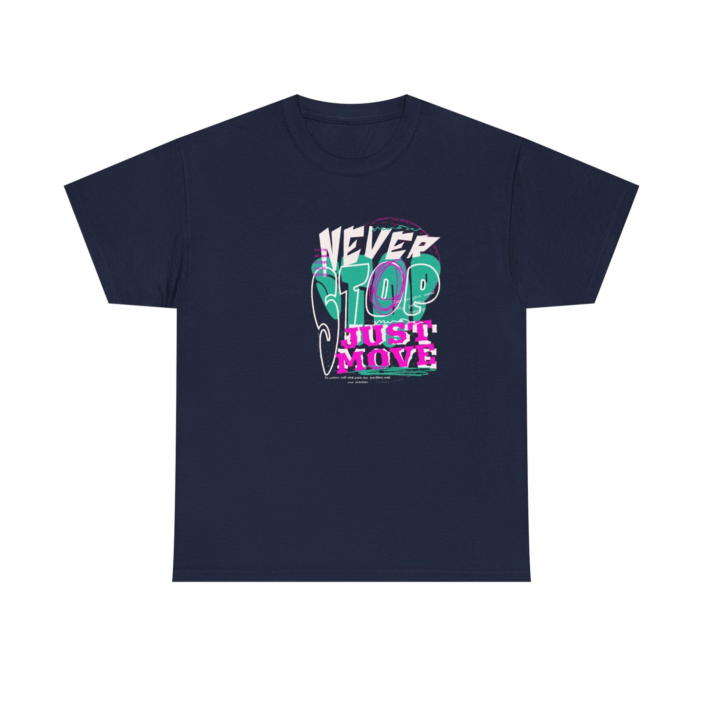 Never Stop, Just Move - Unisex Heavy Cotton Tee, Casual Workout Shirt, Motivational Graphic Tee, Gift for Fitness Lovers, Cool [...]