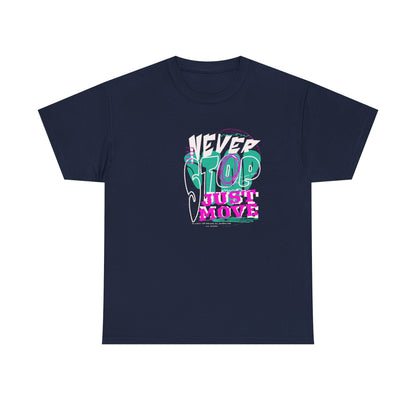 Never Stop, Just Move - Unisex Heavy Cotton Tee, Casual Workout Shirt, Motivational Graphic Tee, Gift for Fitness Lovers, Cool [...]