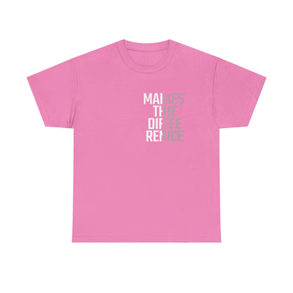 Make a Difference Unisex Heavy Cotton Tee, Motivational Shirt, Casual Wear, Gift for Friends, Inspirational Fashion