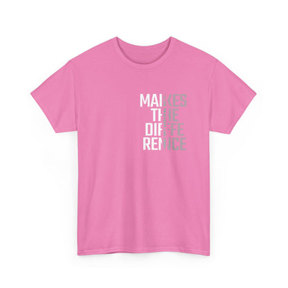 Make a Difference Unisex Heavy Cotton Tee, Motivational Shirt, Casual Wear, Gift for Friends, Inspirational Fashion