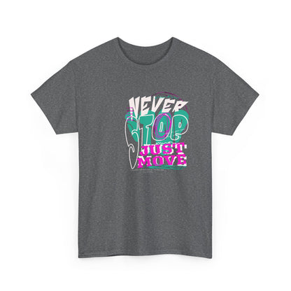 Never Stop, Just Move - Unisex Heavy Cotton Tee, Casual Workout Shirt, Motivational Graphic Tee, Gift for Fitness Lovers, Cool [...]