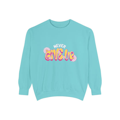 Never Give Up Sweatshirt, Inspirational Sweatshirt, Unisex Pullover, Motivational Clothing, Cozy Gift Idea, Relaxed Fit Sweatshirt